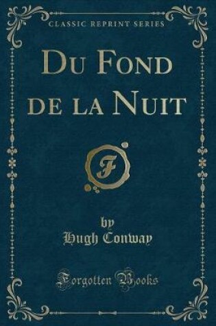 Cover of Du Fond de la Nuit (Classic Reprint)