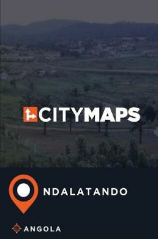 Cover of City Maps Ndalatando Angola