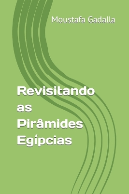 Book cover for Revisitando as Piramides Egipcias