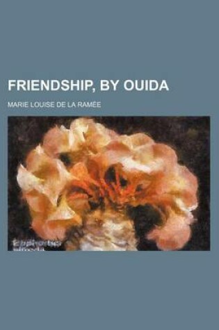 Cover of Friendship, by Ouida