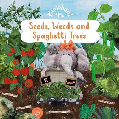 Cover of Seeds, Weeds & Spaghetti Trees