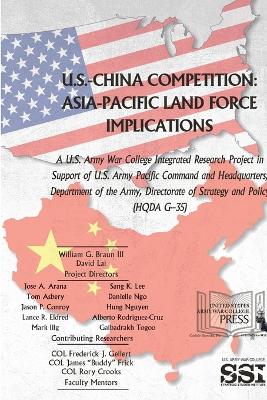 Book cover for U.S.-China Competition: Asia-Pacific Land Force Implications