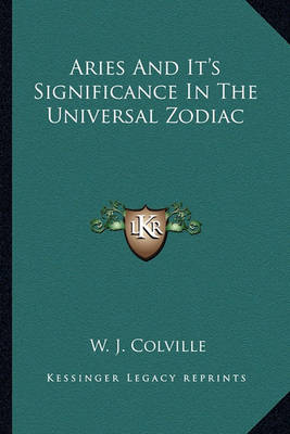 Book cover for Aries and It's Significance in the Universal Zodiac