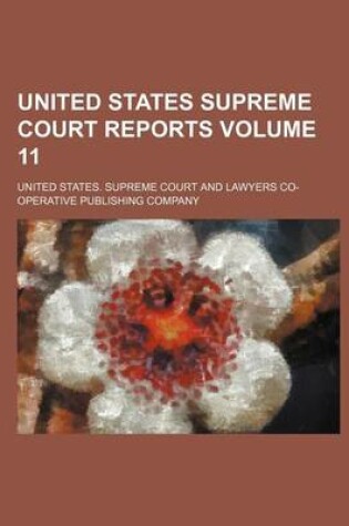 Cover of United States Supreme Court Reports Volume 11