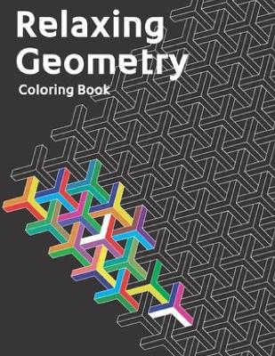 Book cover for Relaxing Geometry Coloring Book