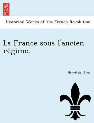 Book cover for La France Sous L'Ancien Re Gime.