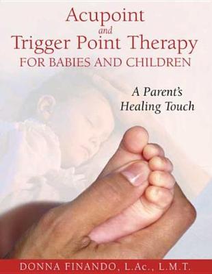 Book cover for Acupoint and Trigger Point Therapy for Babies and Children