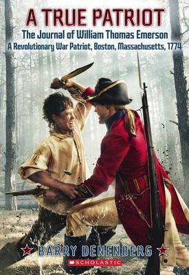 Book cover for A True Patriot: The Journal of William Thomas Emerson, a Revolutionary War Patriot