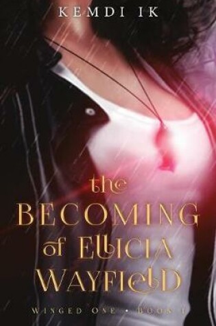 Cover of The Becoming of Ellicia Wayfield