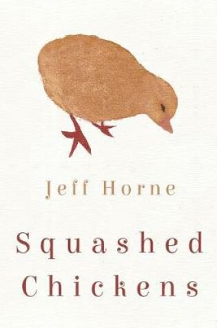 Cover of Squashed Chickens