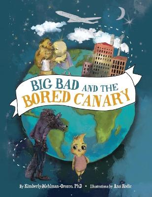 Book cover for Big Bad and the Bored Canary