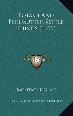 Book cover for Potash and Perlmutter Settle Things (1919)