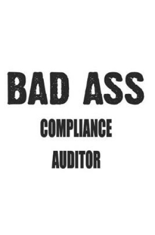 Cover of Bad Ass Compliance Auditor