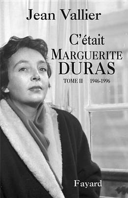 Cover of C'Etait Marguerite Duras T.2