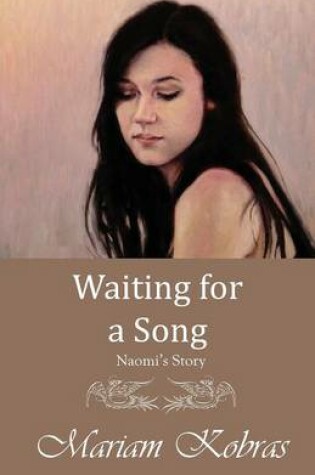 Cover of Waiting for a Song, Naomi's Story