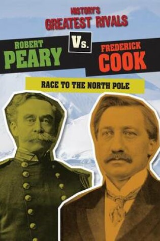 Cover of Robert Peary vs. Frederick Cook