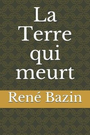 Cover of La Terre qui meurt