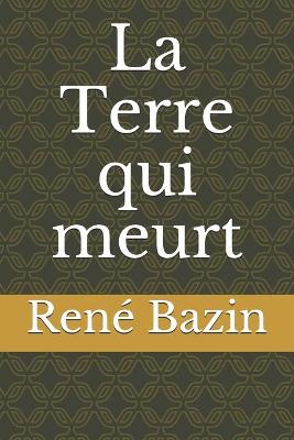 Book cover for La Terre qui meurt