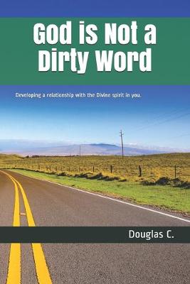 Book cover for God is Not a Dirty Word