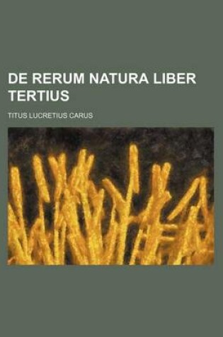 Cover of de Rerum Natura Liber Tertius