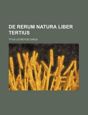 Book cover for de Rerum Natura Liber Tertius