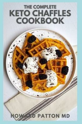 Cover of The Complete Keto Chaffles Cookbook