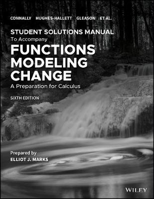 Book cover for Student Solutions Manual to accompany Functions Modeling Change, 6e