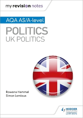 Book cover for My Revision Notes: AQA AS/A-level Politics: UK Politics