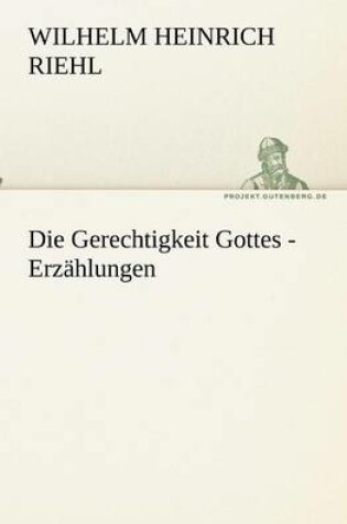 Cover of Die Gerechtigkeit Gottes - Erz�hlungen