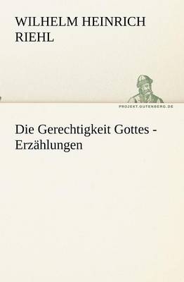 Book cover for Die Gerechtigkeit Gottes - Erzählungen