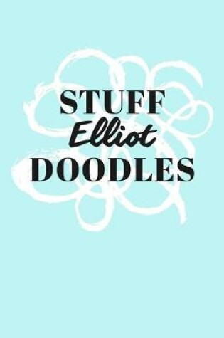 Cover of Stuff Elliot Doodles