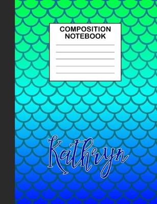 Book cover for Kathryn Composition Notebook