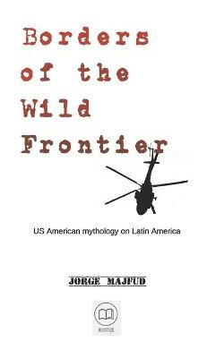 Book cover for Borders of The Wild Frontier