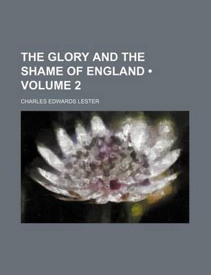 Book cover for The Glory and the Shame of England (Volume 2)