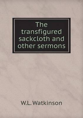 Book cover for The transfigured sackcloth and other sermons