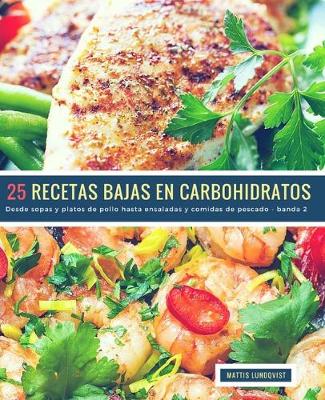 Book cover for 25 Recetas Bajas en Carbohidratos - banda 2