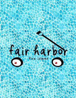 Book cover for Fair Harbor Fire Island