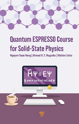 Book cover for Quantum ESPRESSO Course for Solid-State Physics