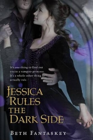 Cover of Jessica Rules the Dark Side