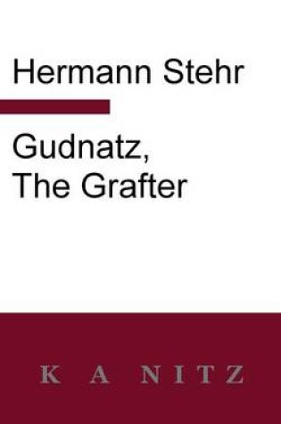 Cover of Gudnatz, the Grafter