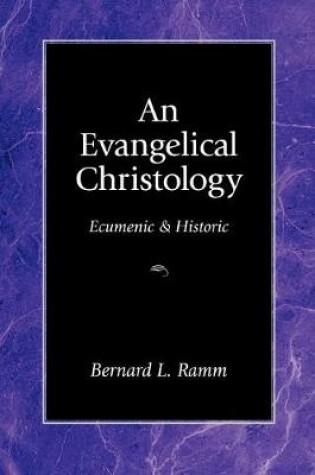 Cover of An Evangelical Christology