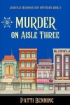 Book cover for Murder on Aisle Three