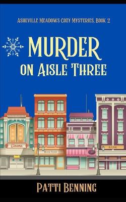 Book cover for Murder on Aisle Three