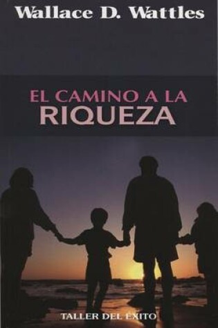 Cover of El Camino a la Riqueza