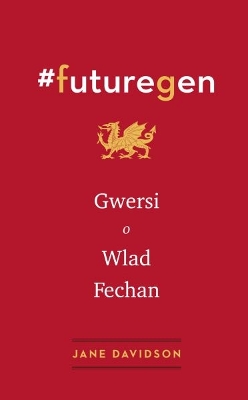 Book cover for #Futuregen: Gwersi o Wlad Fechan