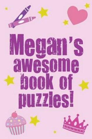 Cover of Megan's Awesome Book Of Puzzles!