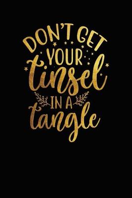 Book cover for Dont Get Your Tinsel In A Tangle