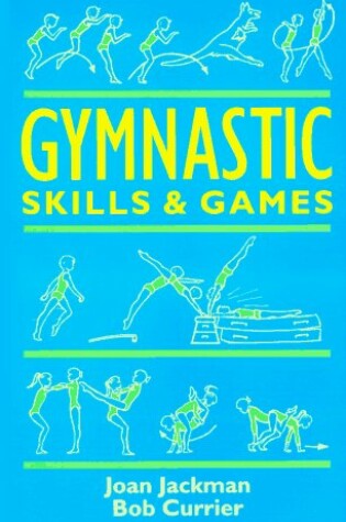 Cover of Gymnastic Skills and Games