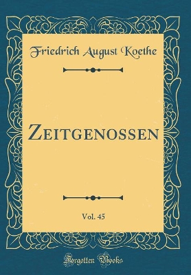 Book cover for Zeitgenossen, Vol. 45 (Classic Reprint)