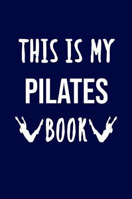 Book cover for This Is My Pilates Book